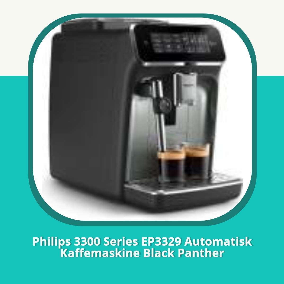 Recension af Philips 3300 Series EP3329 Automatisk Kaffemaskine Black Panther