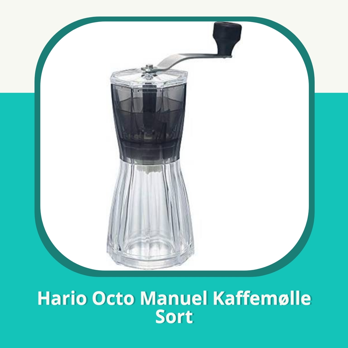 Anmeldelse af Hario Octo Manuel Kaffemølle Sort