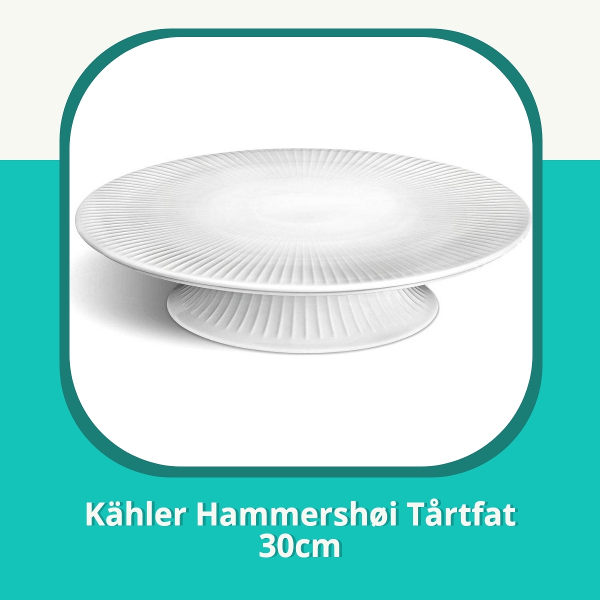 Recension af Kähler Hammershøi Tårtfat 30cm