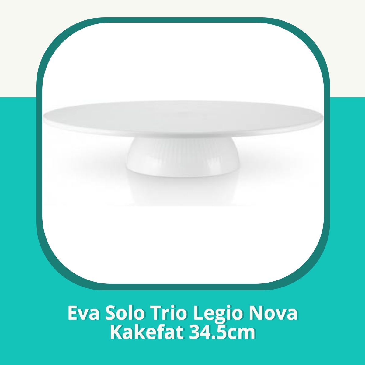 Anmeldelse af Eva Solo Trio Legio Nova Kakefat 34.5cm
