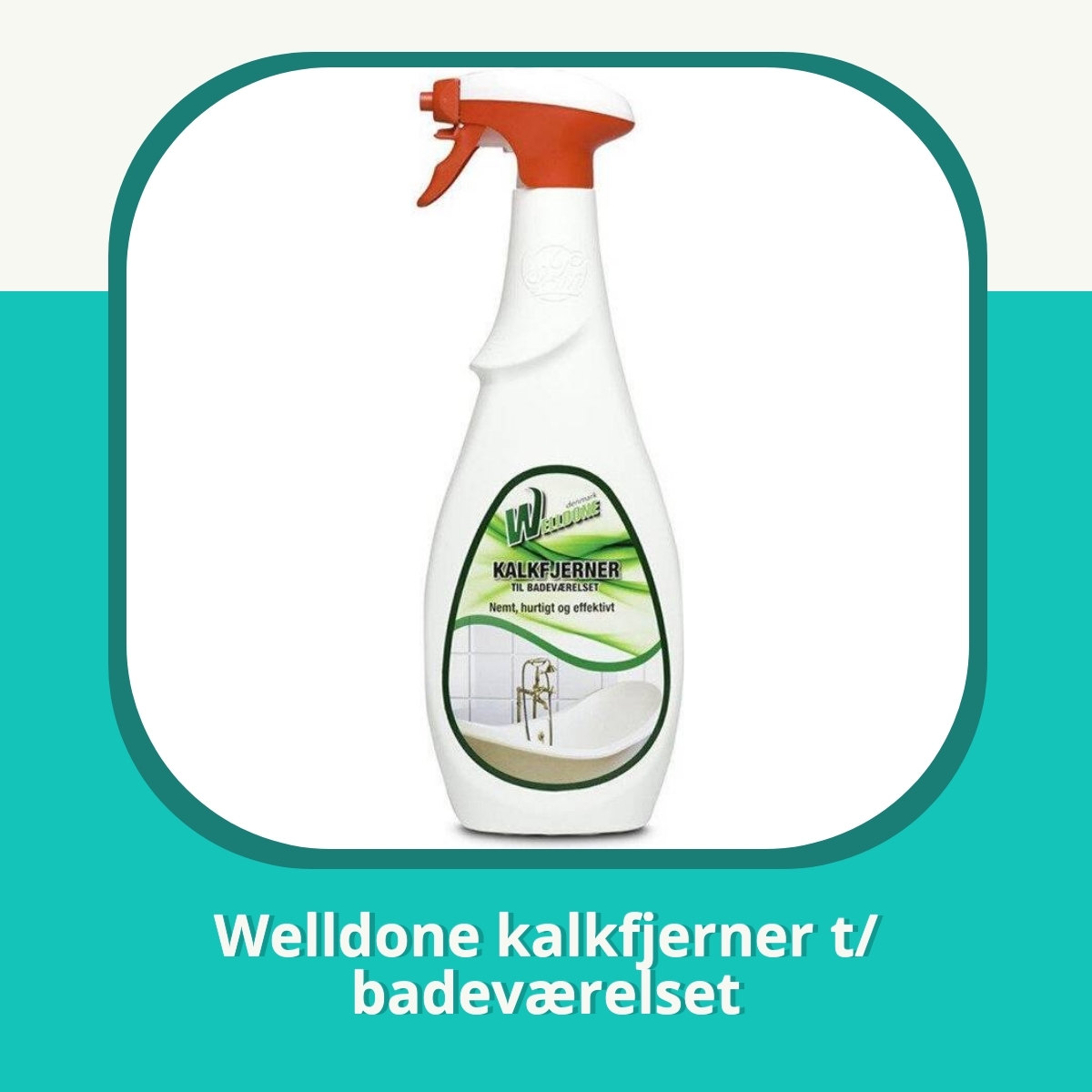 Anmeldelse af Welldone kalkfjerner t/ badeværelset