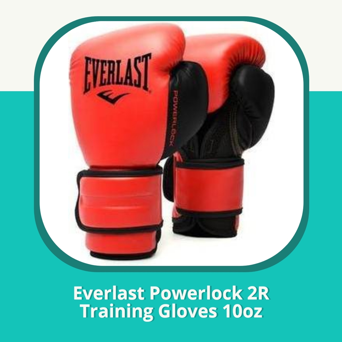 Recension af Everlast Powerlock 2R Training Gloves 10oz