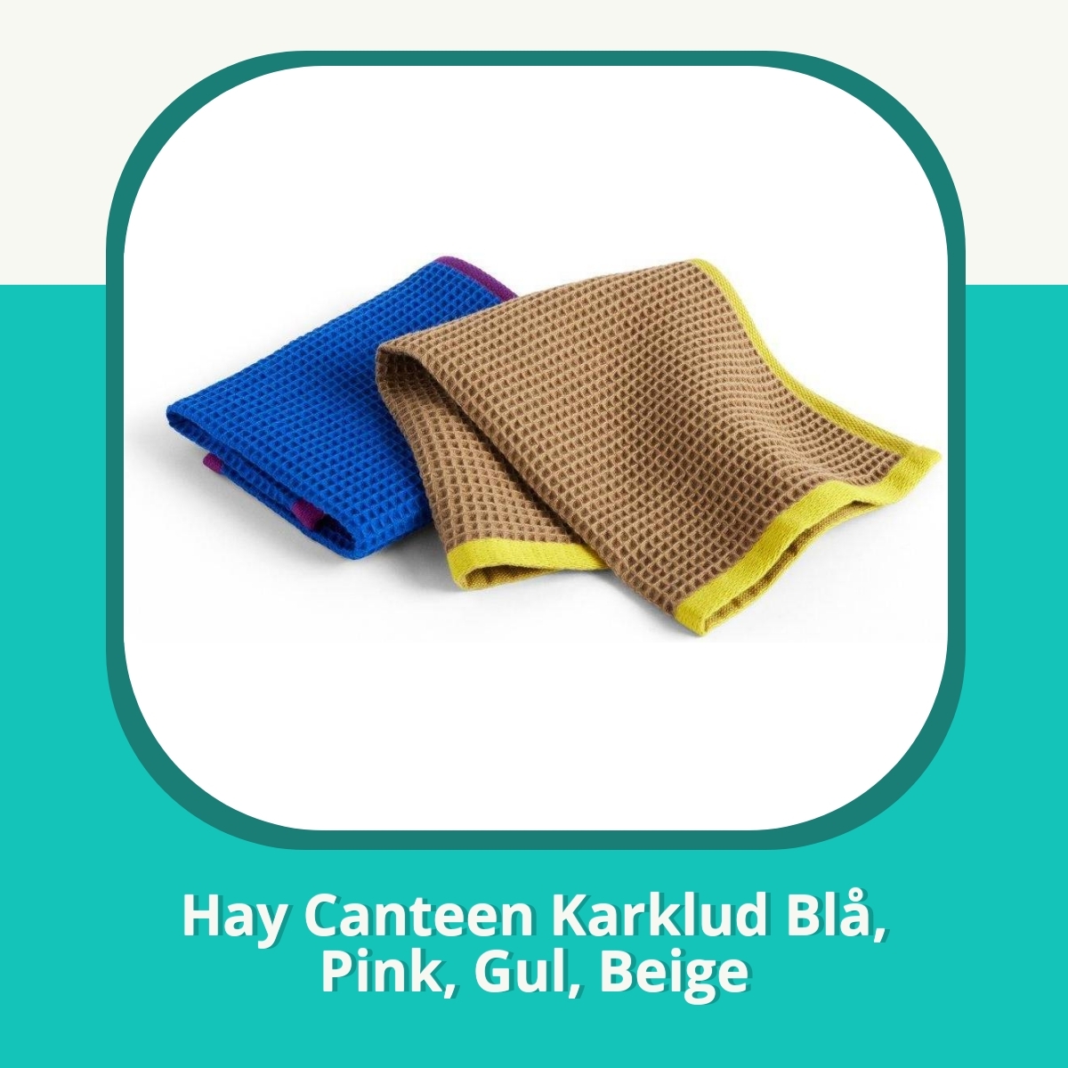 Anmeldelse af Hay Canteen Karklud Blå, Pink, Gul, Beige