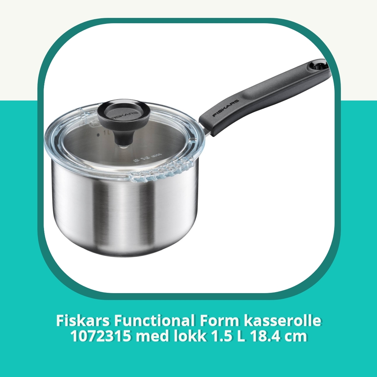 Anmeldelse af Fiskars Functional Form kasserolle 1072315 med lokk 1.5 L 18.4 cm