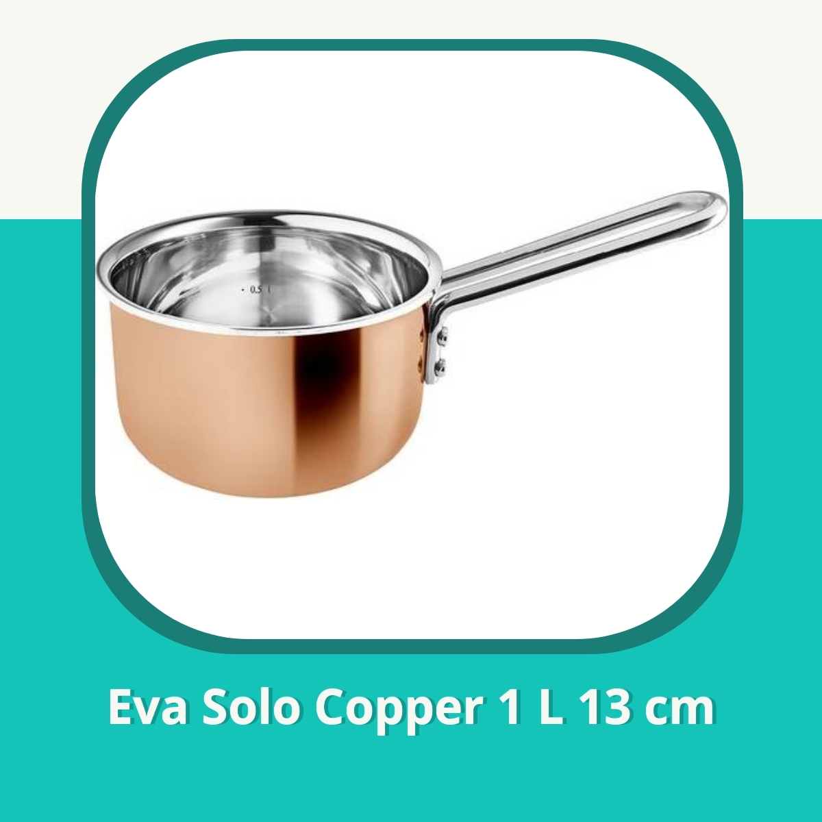 Recension af Eva Solo Copper 1 L 13 cm