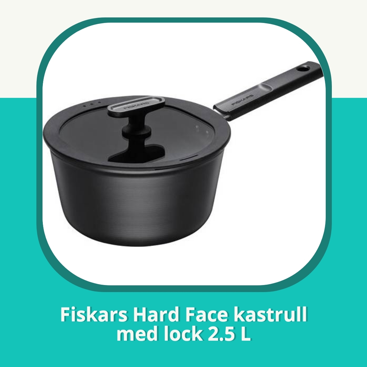 Recension af Fiskars Hard Face kastrull med lock 2.5 L