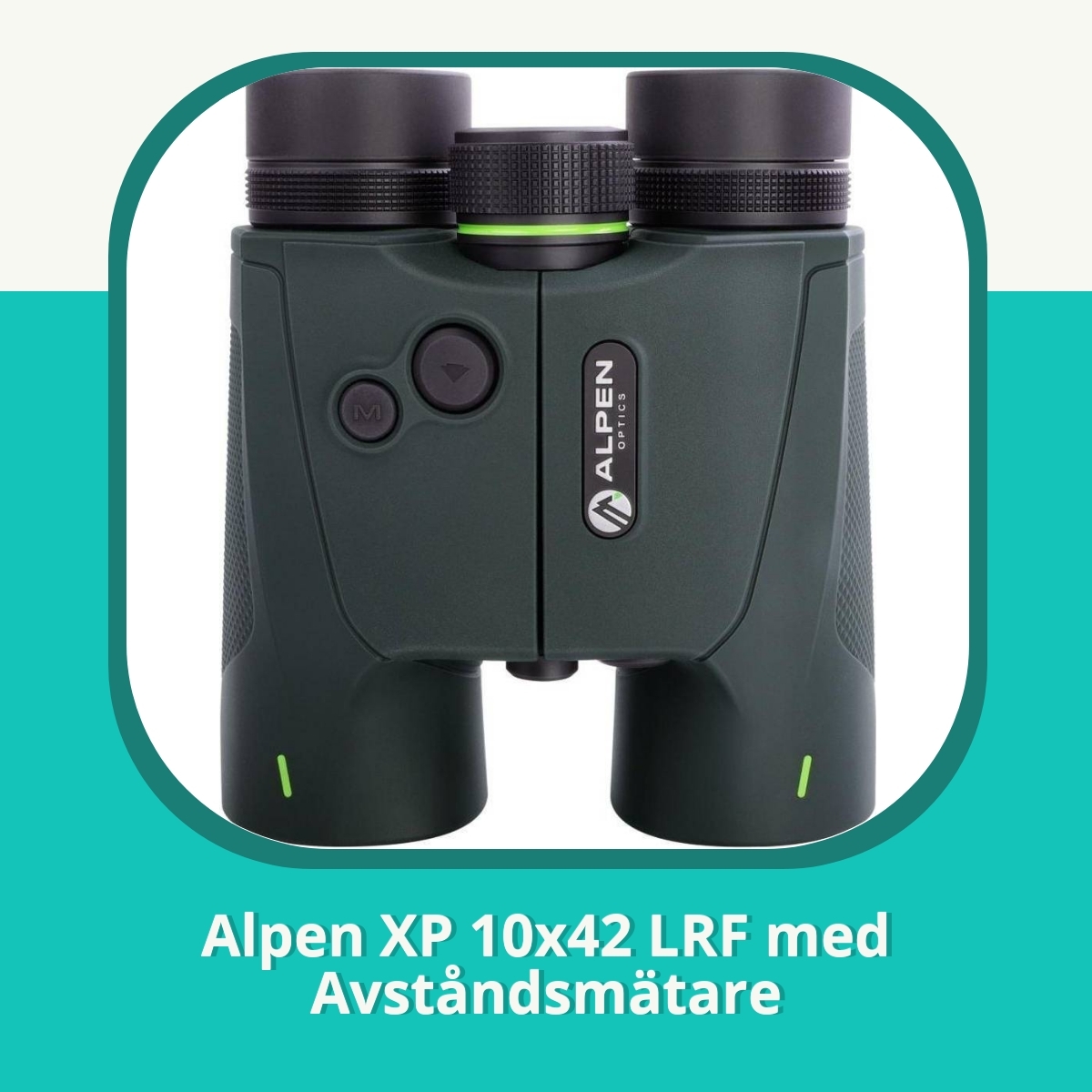 Recension Alpen XP 10x42 LRF med Avståndsmätare