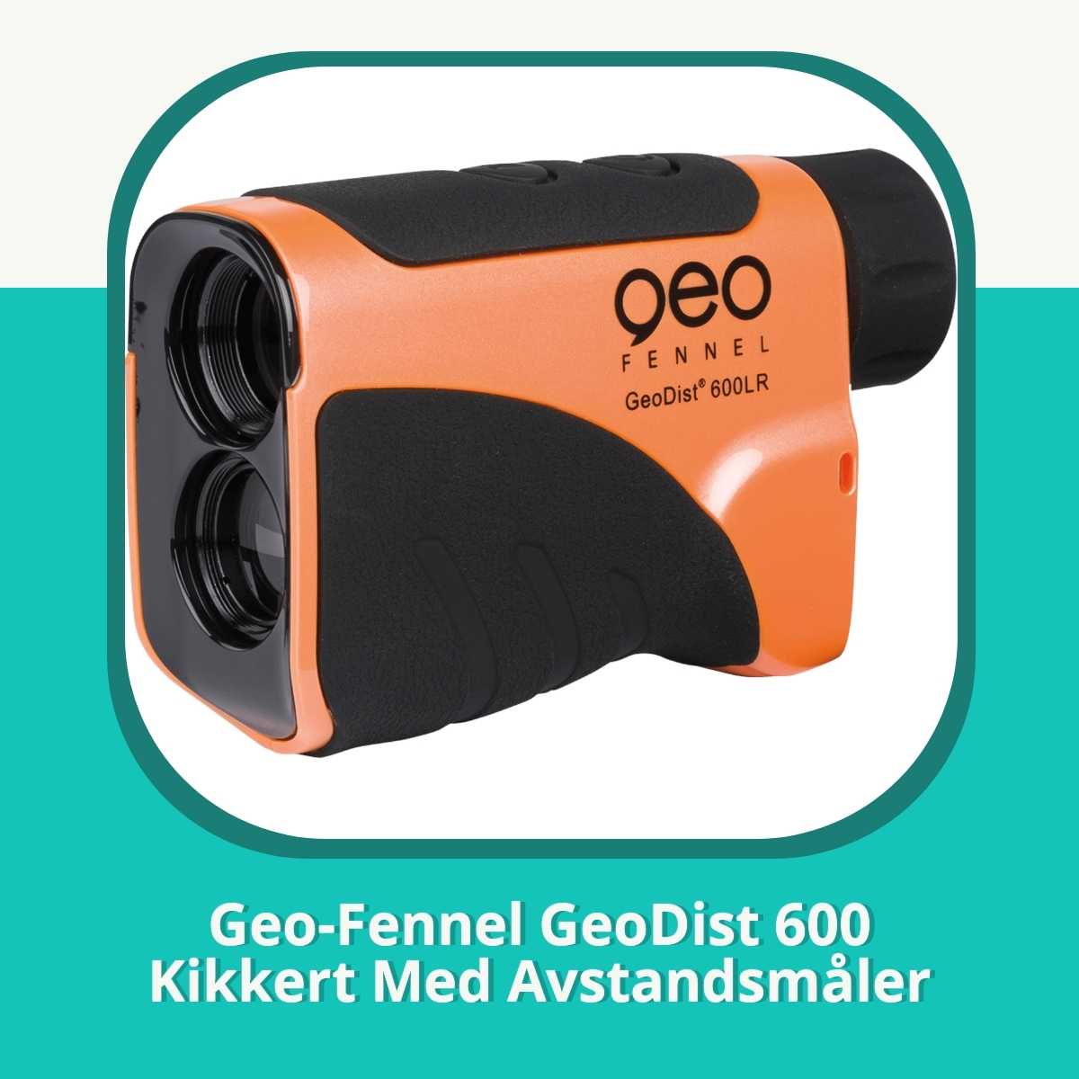 Anmeldelse af Geo-Fennel GeoDist 600 Kikkert Med Avstandsmåler