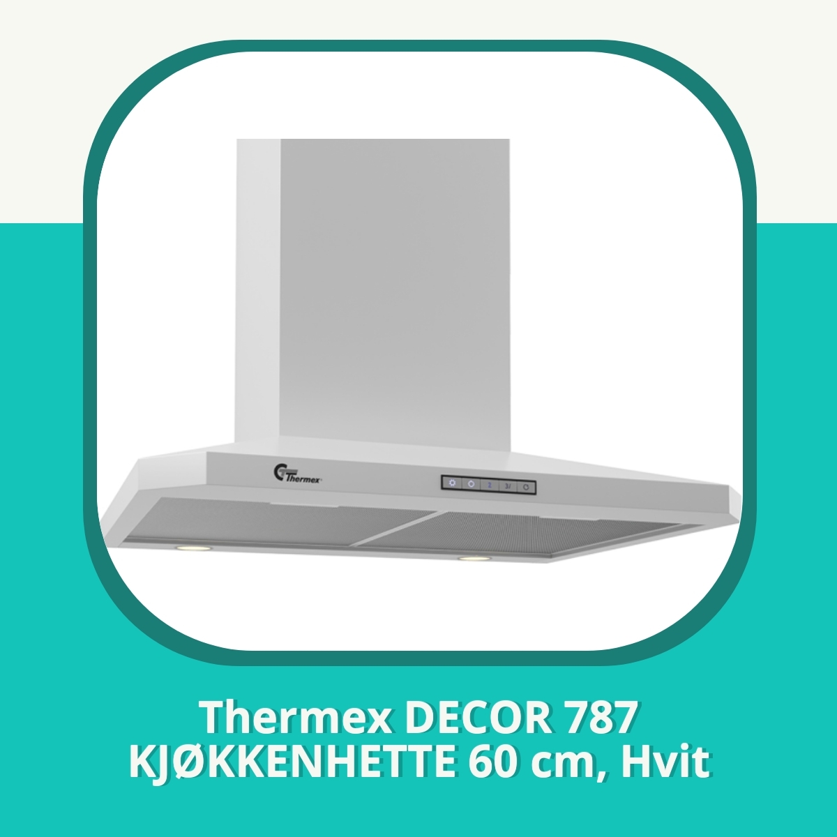 Anmeldelse af Thermex DECOR 787 KJØKKENHETTE 60 cm, Hvit