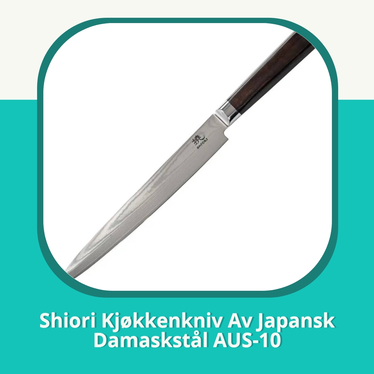 Anmeldelse af Shiori Kjøkkenkniv Av Japansk Damaskstål AUS-10
