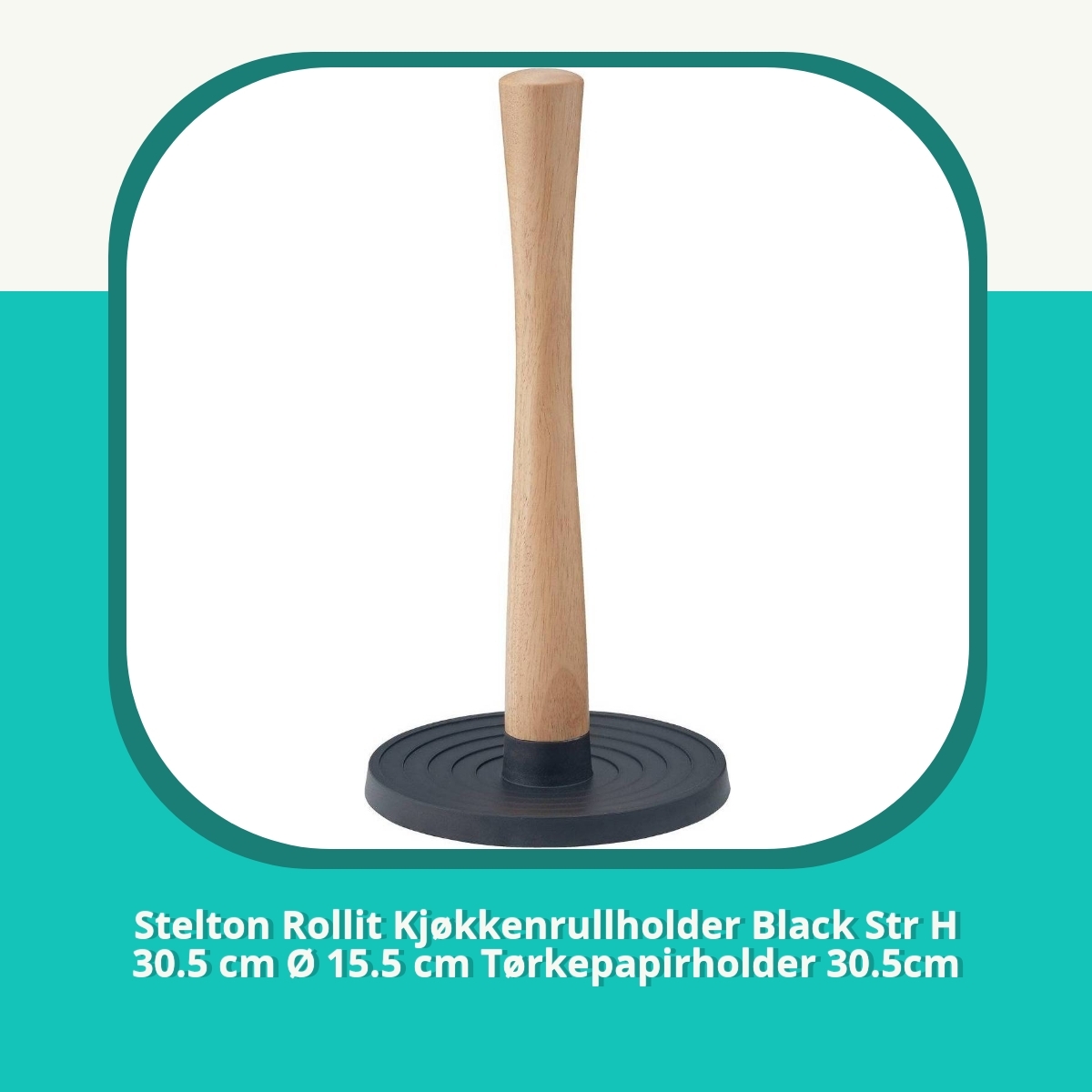 Anmeldelse af Stelton Rollit Kjøkkenrullholder Black Str H 30.5 cm Ø 15.5 cm Tørkepapirholder 30.5cm