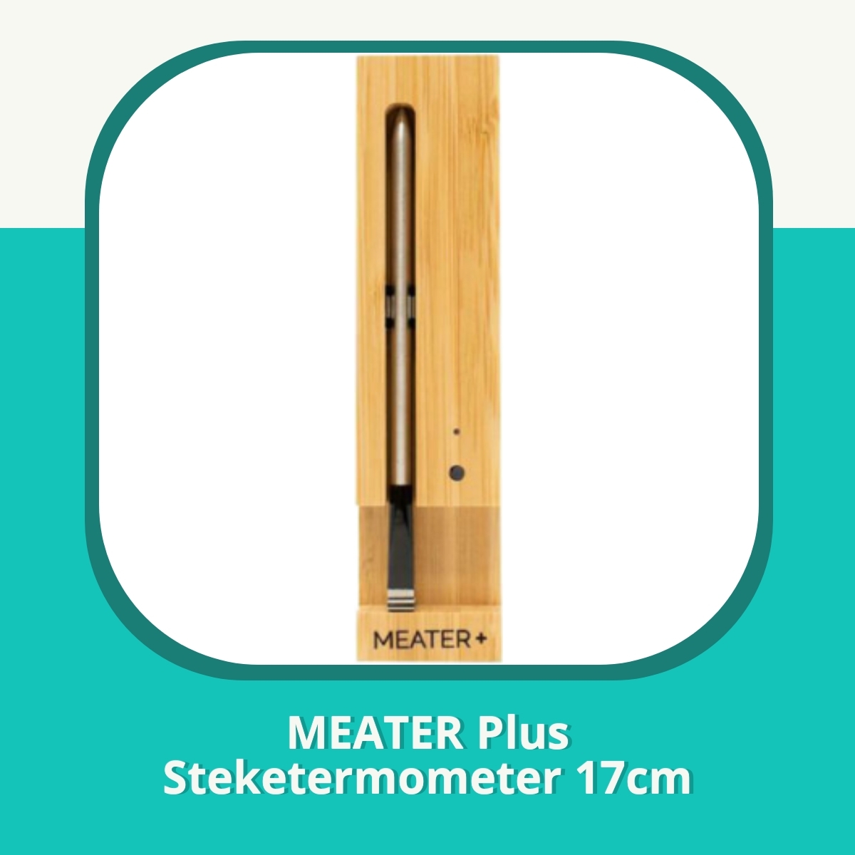 Anmeldelse af MEATER Plus Steketermometer 17cm