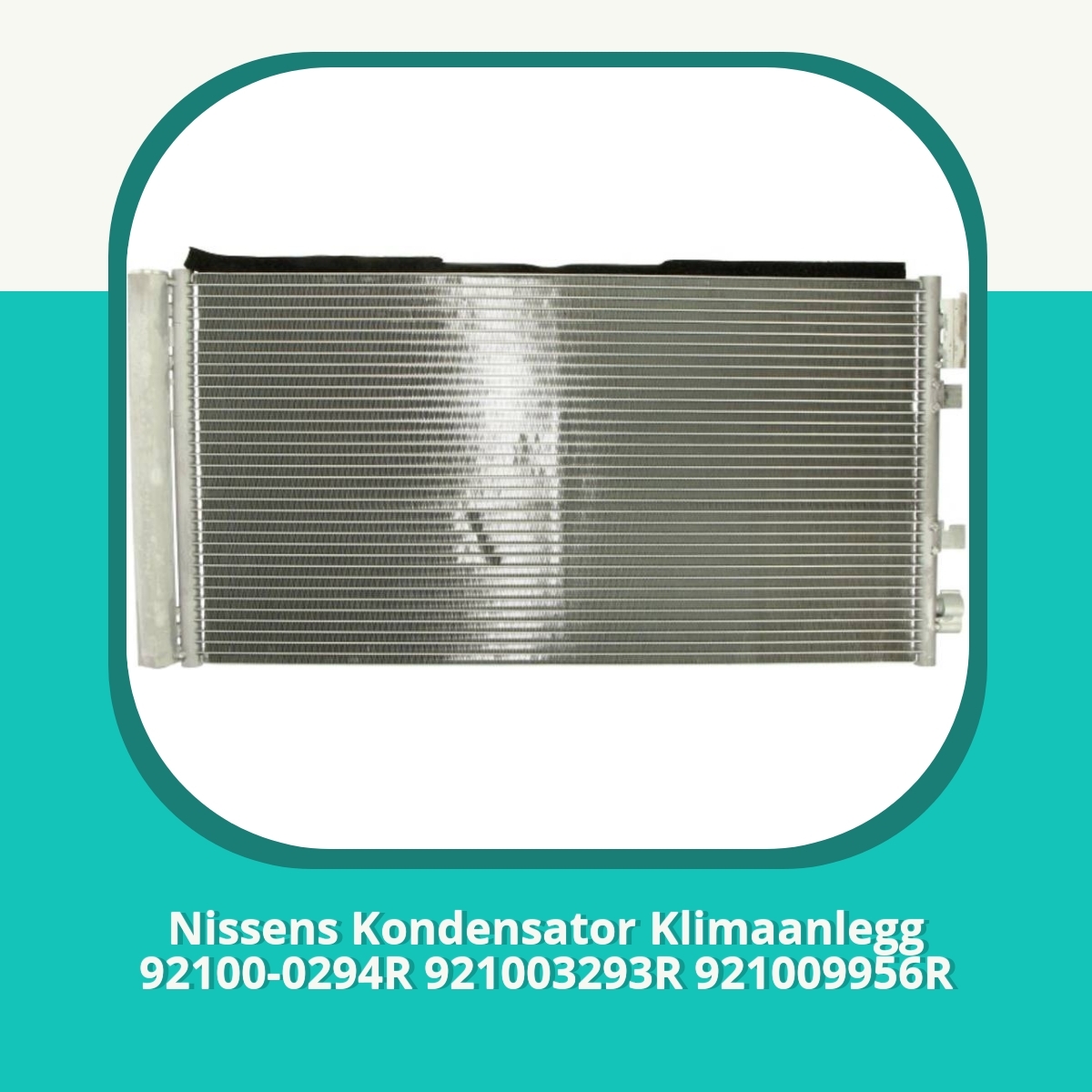 Anmeldelse af Nissens Kondensator Klimaanlegg 92100-0294R 921003293R 921009956R