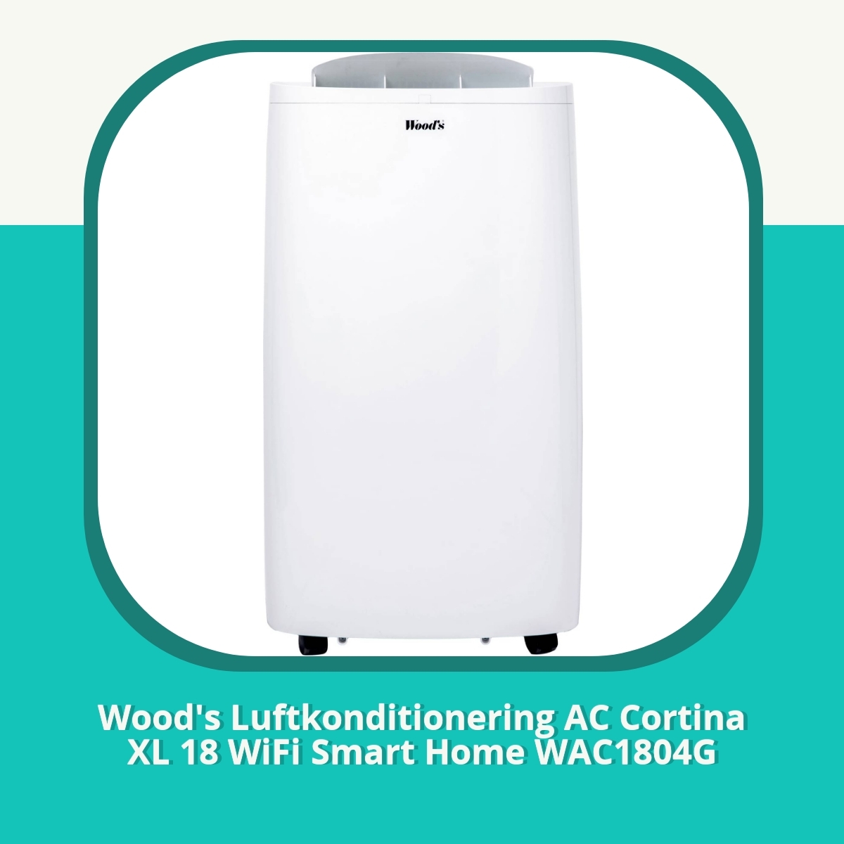 Recension Wood's Luftkonditionering AC Cortina XL 18 WiFi Smart Home WAC1804G