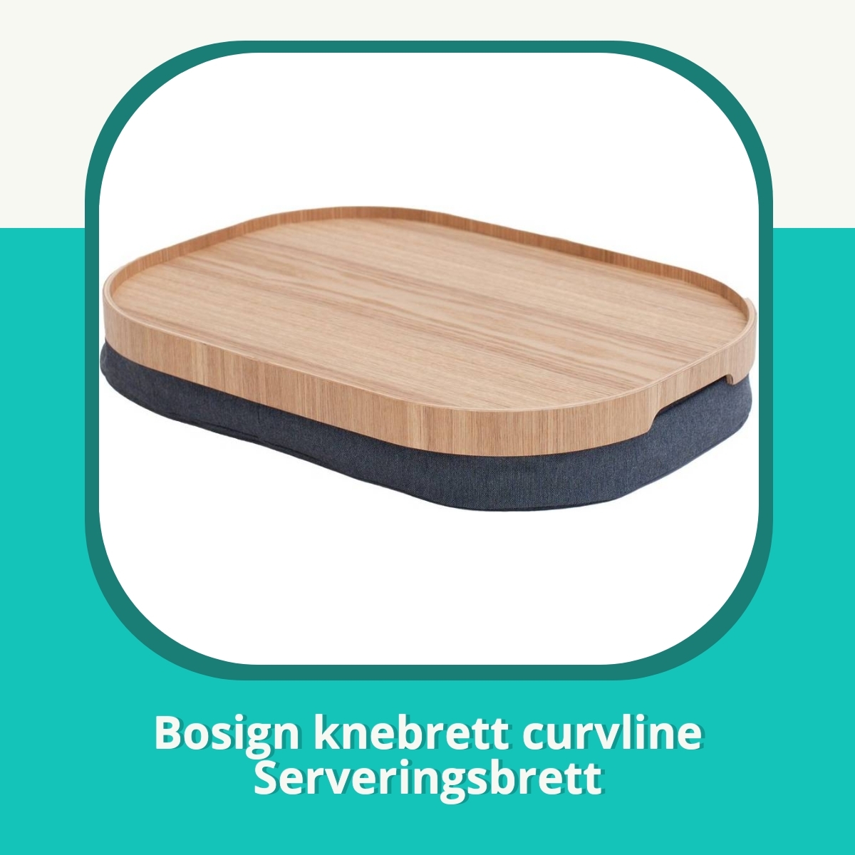 Anmeldelse af Bosign knebrett curvline Serveringsbrett