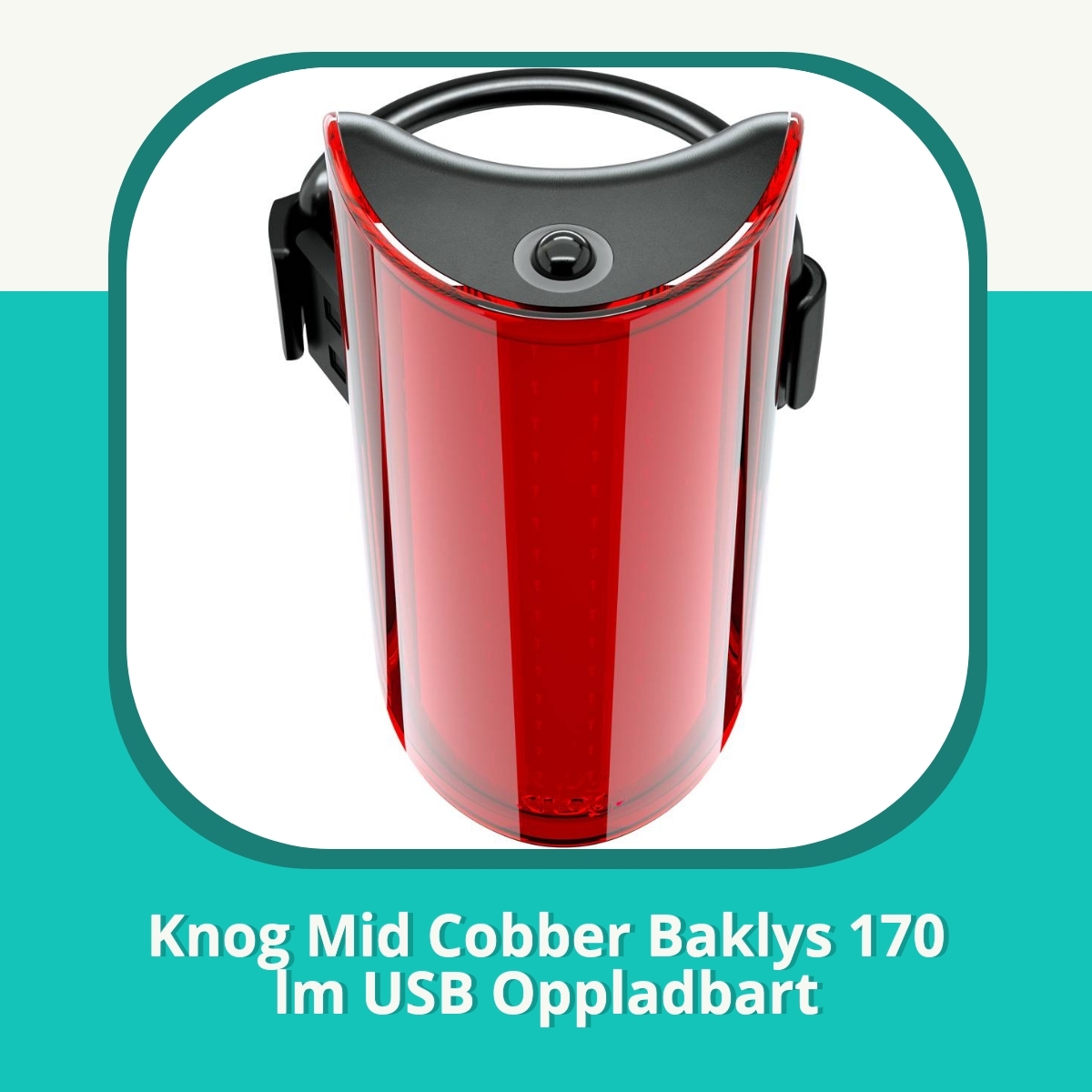 Anmeldelse Knog Mid Cobber Baklys 170 lm USB Oppladbart