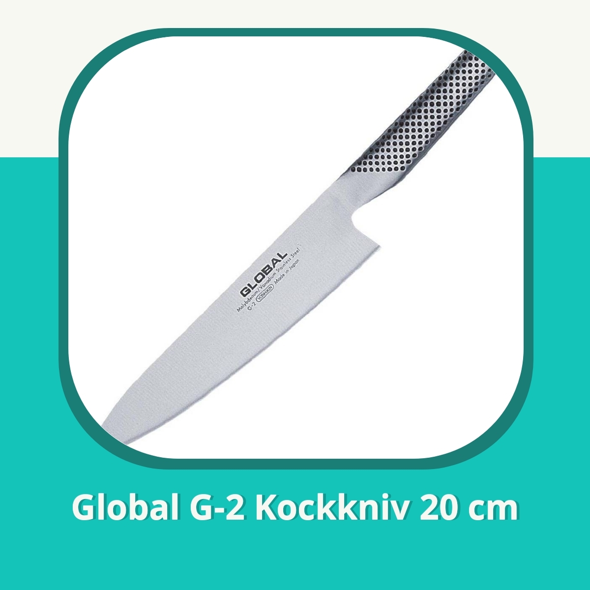 Recension af Global G-2 Kockkniv 20 cm