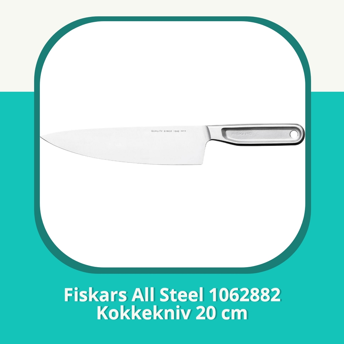 Anmeldelse af Fiskars All Steel 1062882 Kokkekniv 20 cm
