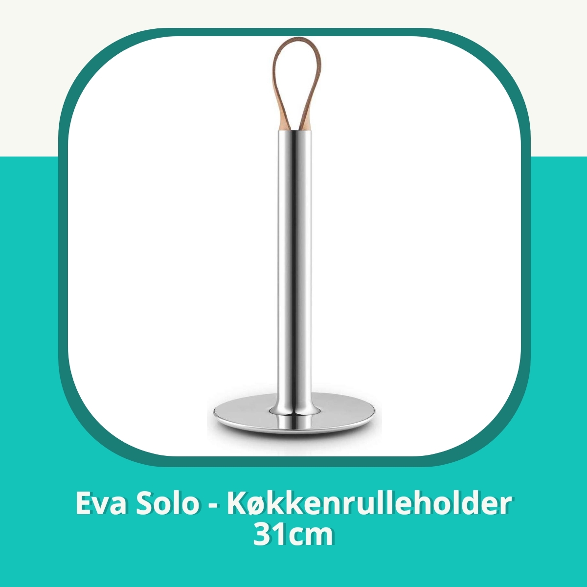 Anmeldelse af Eva Solo - Køkkenrulleholder 31cm
