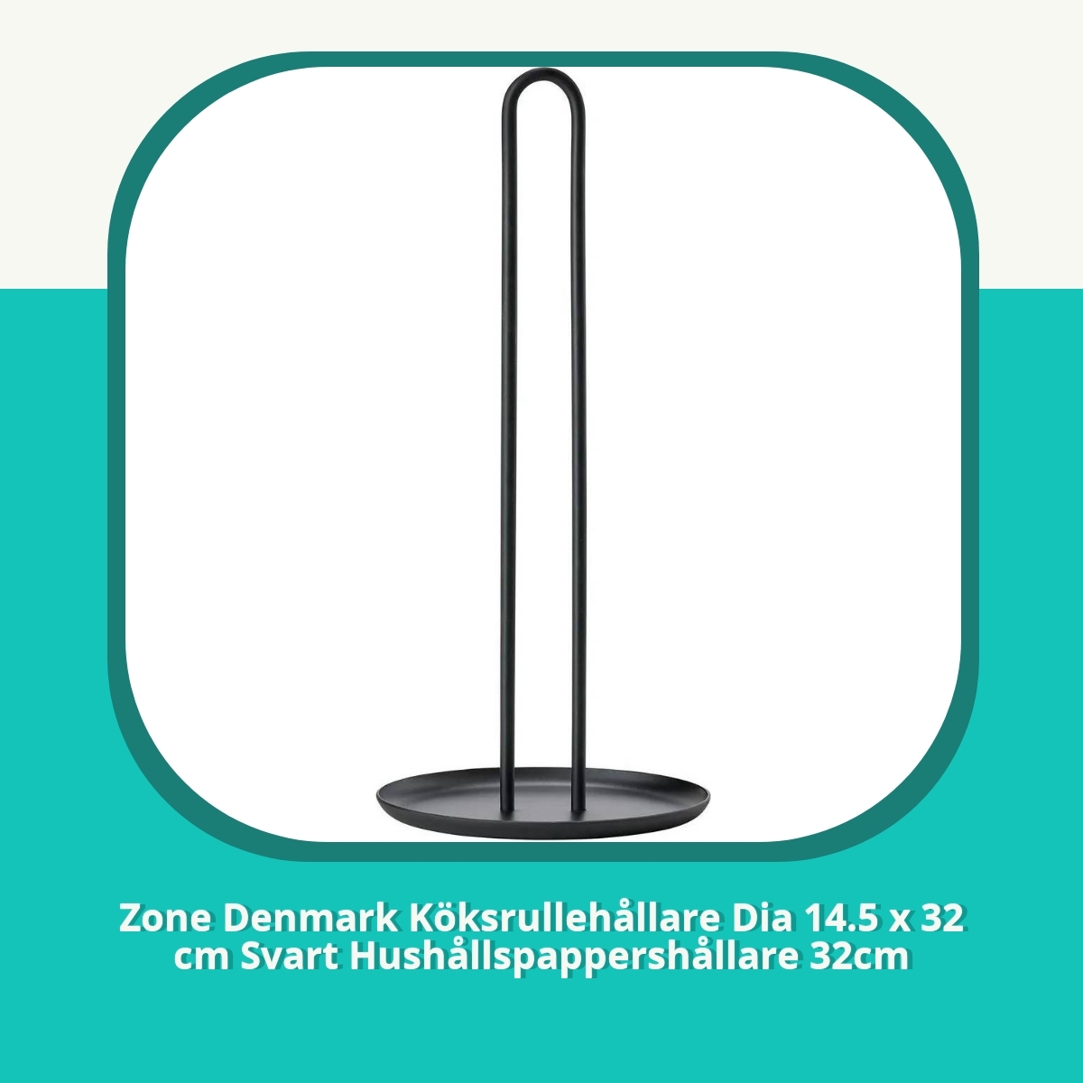 Recension af Zone Denmark Köksrullehållare Dia 14.5 x 32 cm Svart Hushållspappershållare 32cm