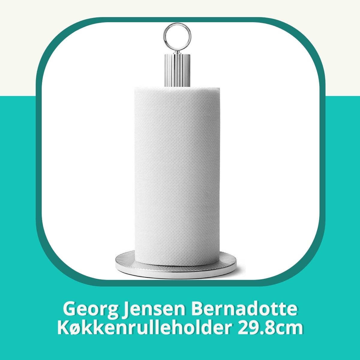Anmeldelse af Georg Jensen Bernadotte Køkkenrulleholder 29.8cm