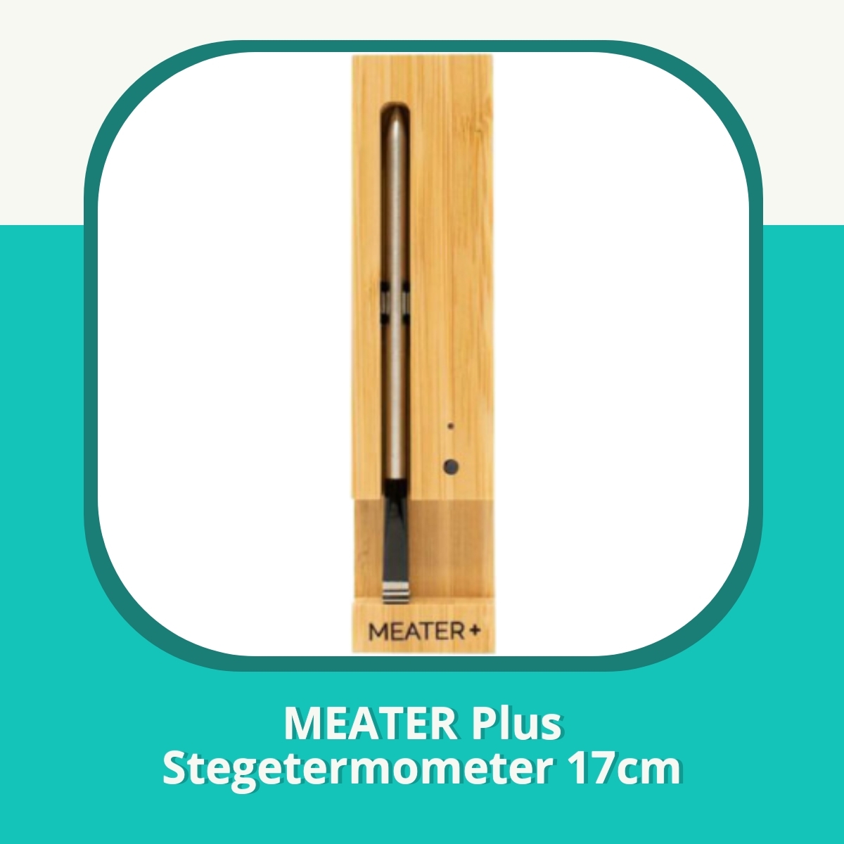 Anmeldelse af MEATER Plus Stegetermometer 17cm