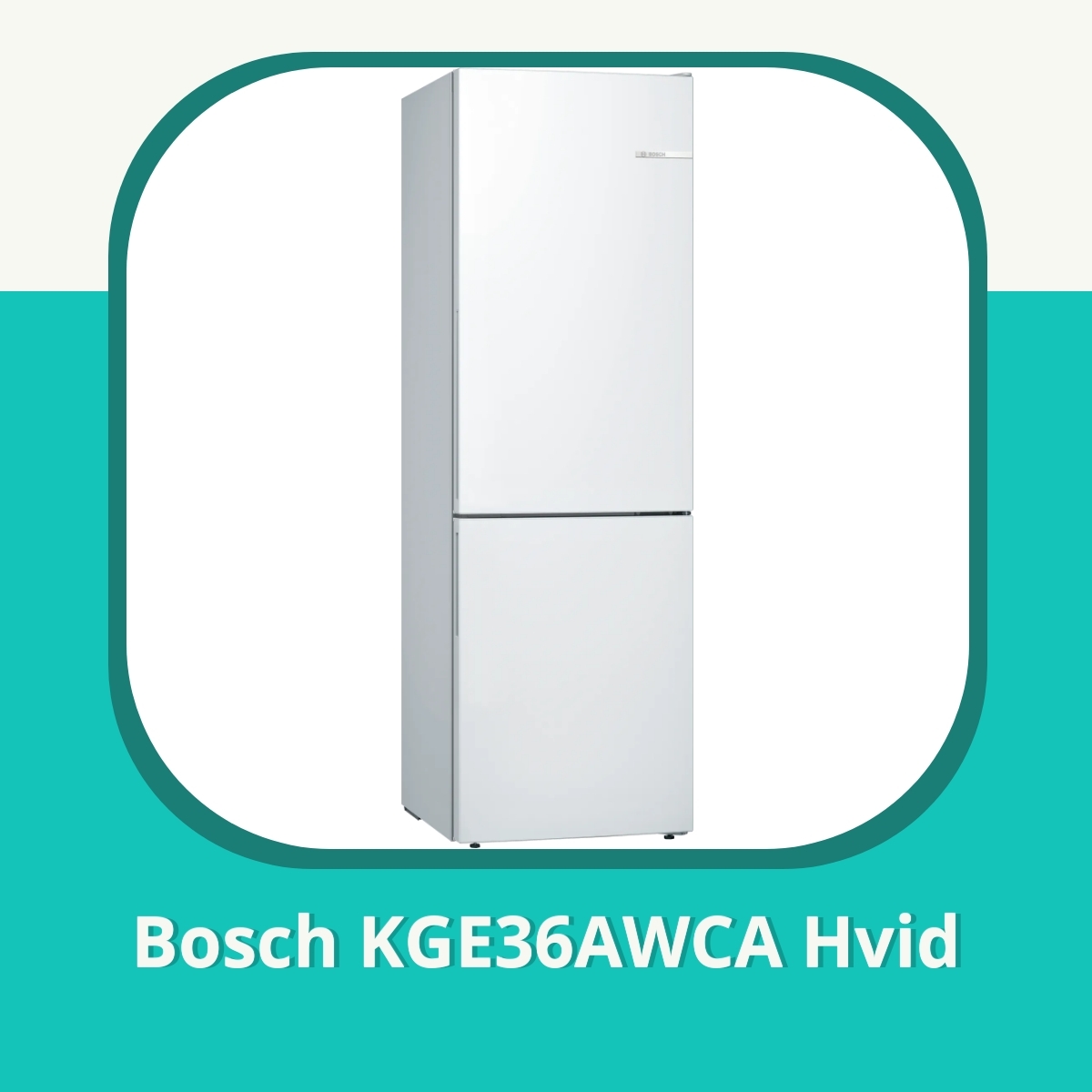 Anmeldelse af Bosch KGE36AWCA Hvid