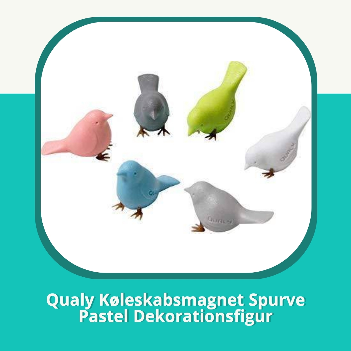 Anmeldelse af Qualy Køleskabsmagnet Spurve Pastel Dekorationsfigur