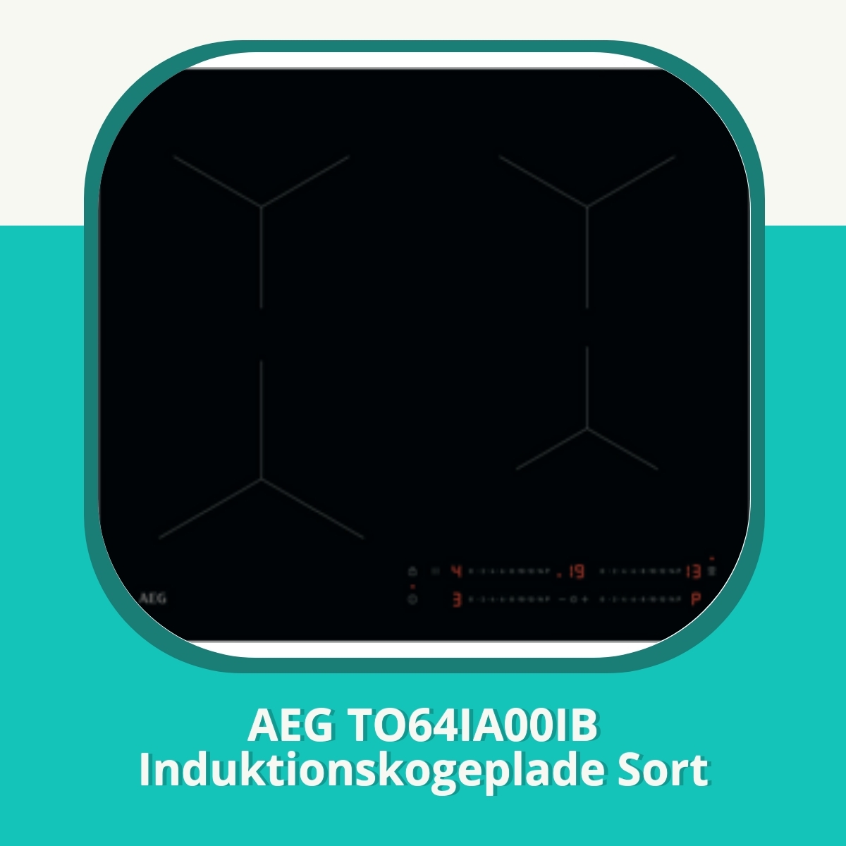 Anmeldelse af AEG TO64IA00IB Induktionskogeplade Sort