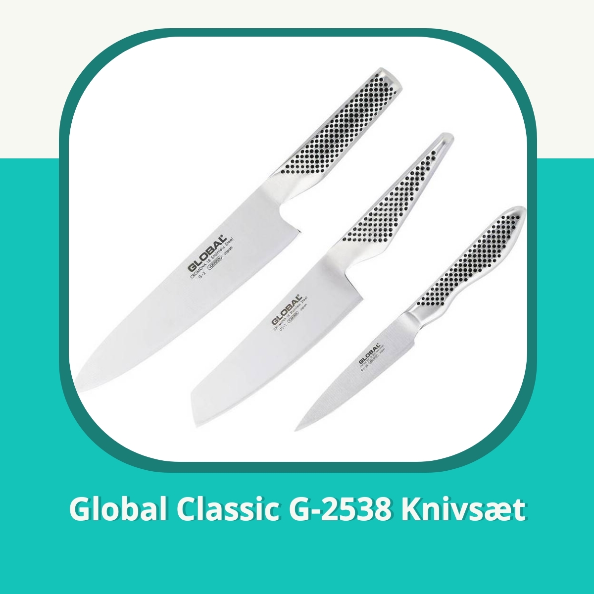 Anmeldelse af Global Classic G-2538 Knivsæt