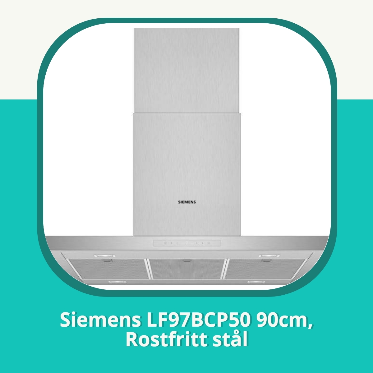 Recension af Siemens LF97BCP50 90cm, Rostfritt stål