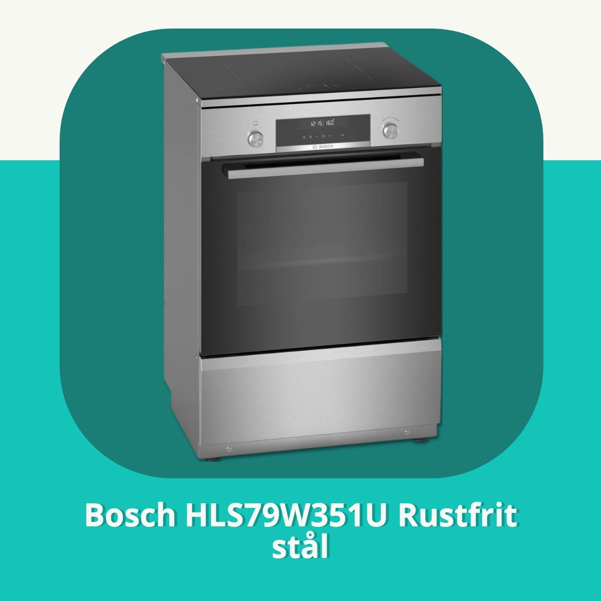 Anmeldelse af Bosch HLS79W351U Rustfrit stål
