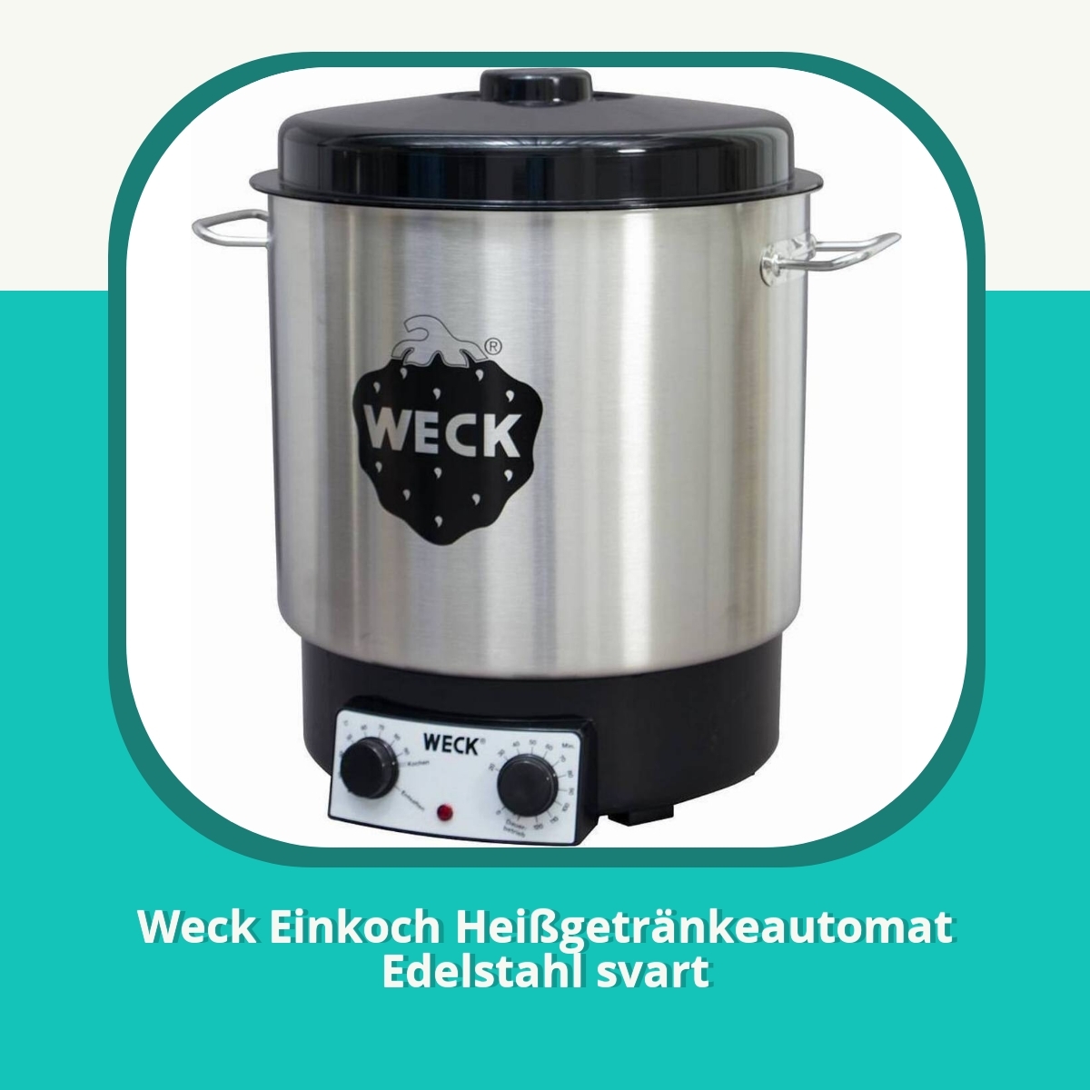 Recension af Weck Einkoch Heißgetränkeautomat Edelstahl svart