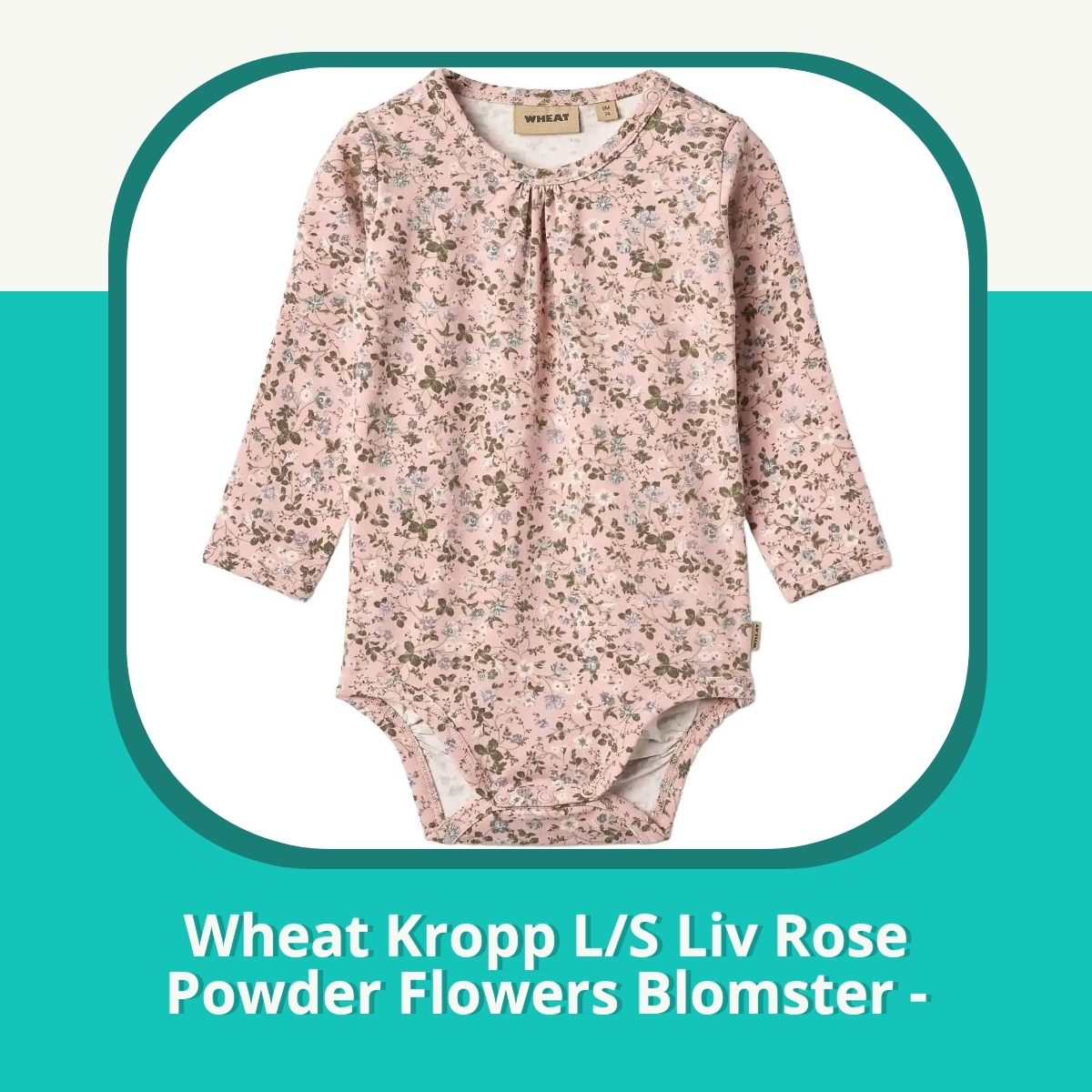 Anmeldelse af Wheat Kropp L/S Liv Rose Powder Flowers Blomster -
