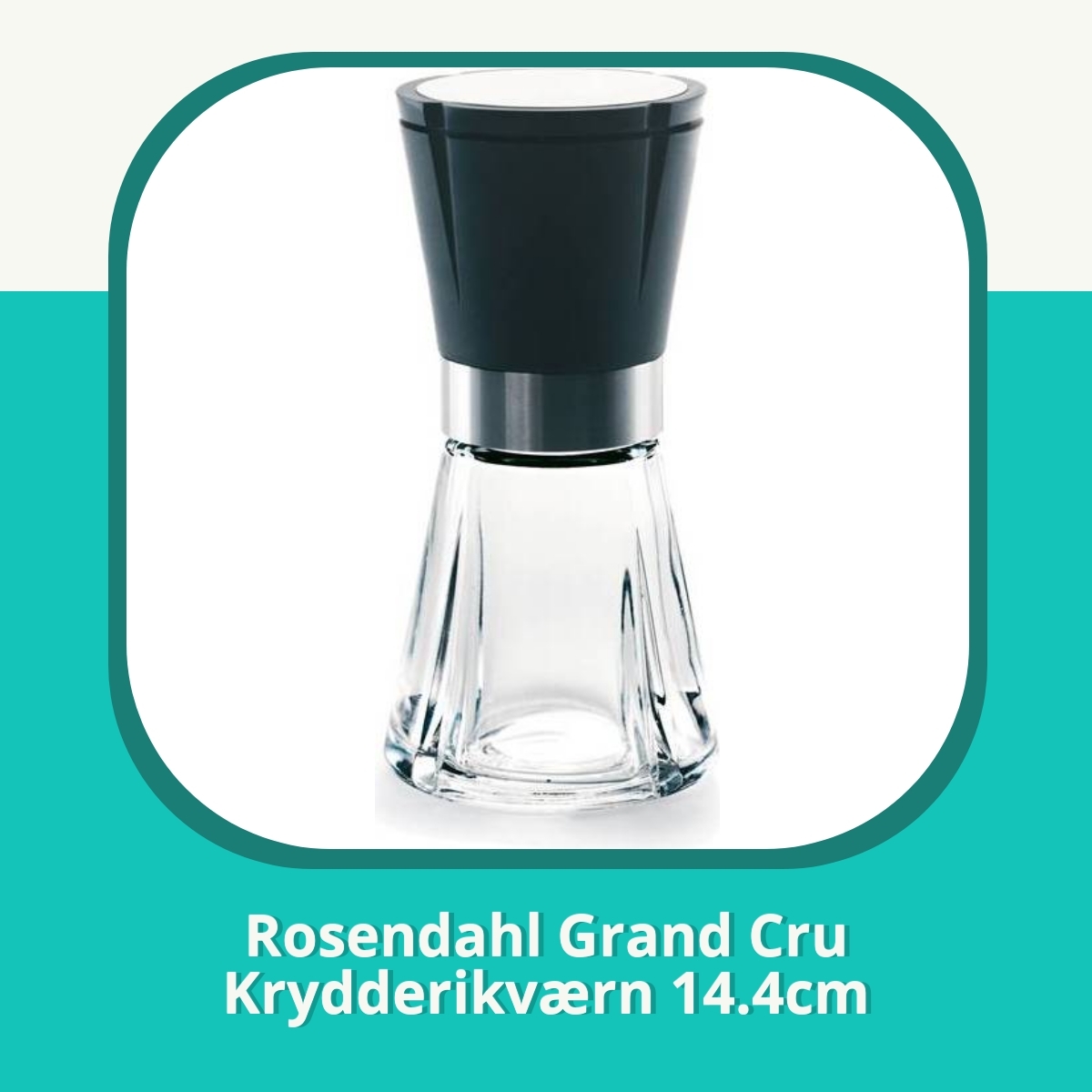 Anmeldelse af Rosendahl Grand Cru Krydderikværn 14.4cm