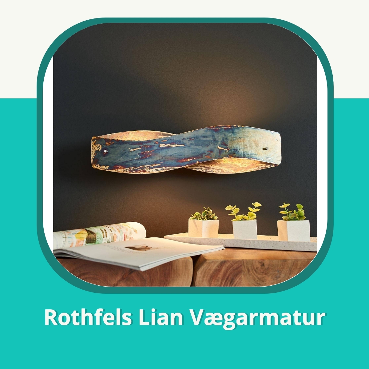 Anmeldelse af Rothfels Lian Vægarmatur