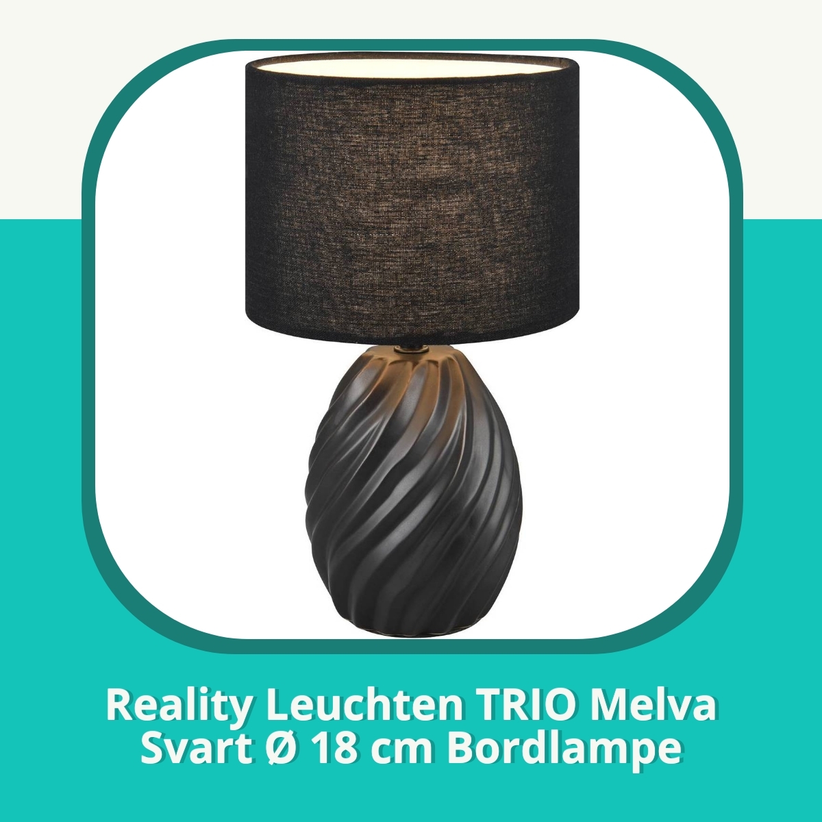 Anmeldelse af Reality Leuchten TRIO Melva Svart Ø 18 cm Bordlampe