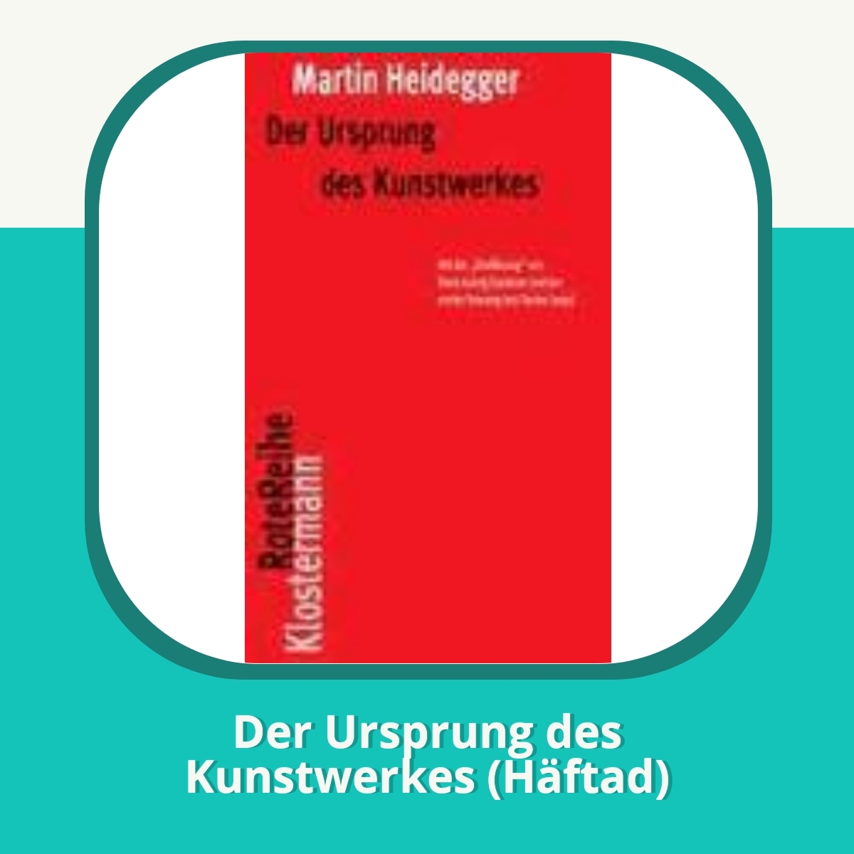 Recension af Der Ursprung des Kunstwerkes (Häftad)