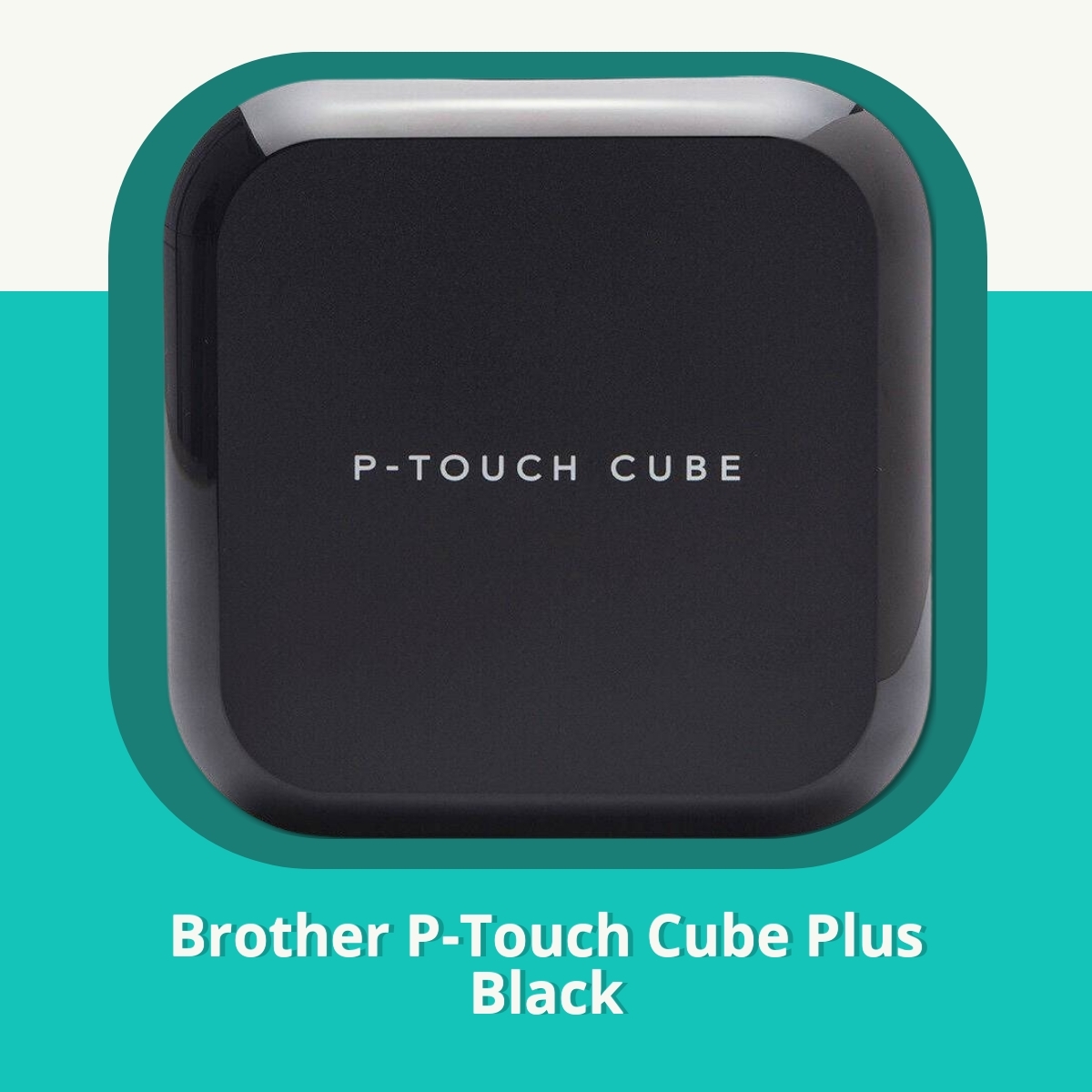 Anmeldelse af Brother P-Touch Cube Plus Black