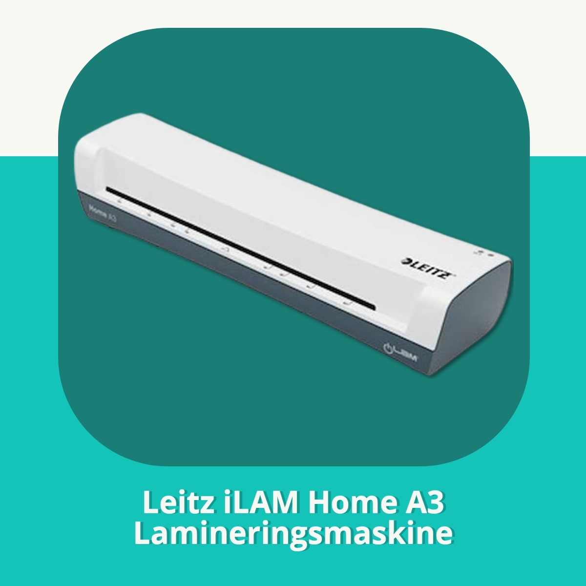 Anmeldelse af Leitz iLAM Home A3 Lamineringsmaskine