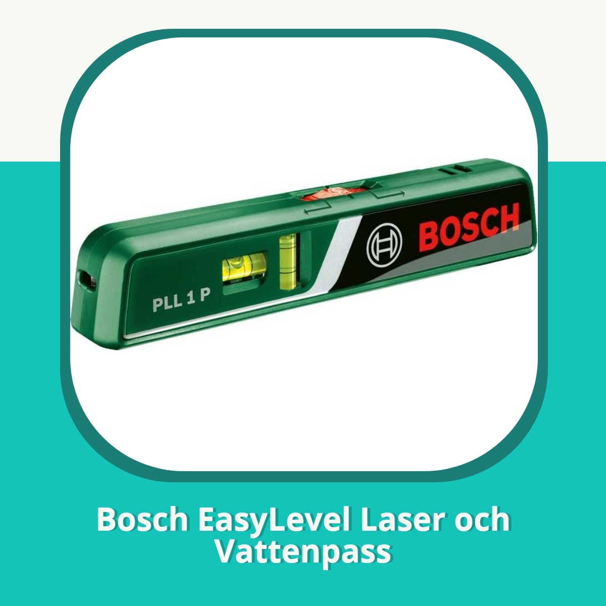Recension af Bosch EasyLevel Laser och Vattenpass