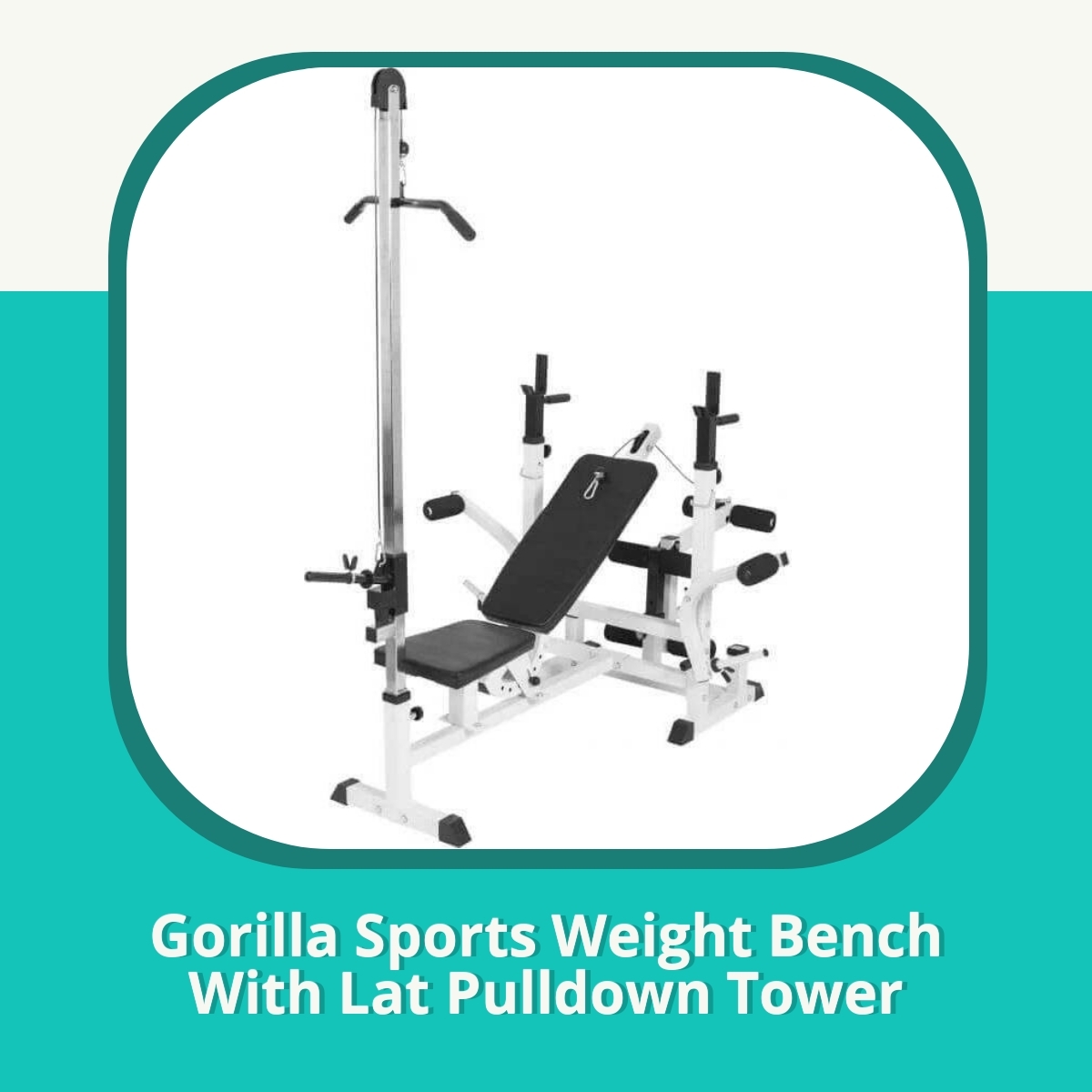 Anmeldelse af Gorilla Sports Weight Bench With Lat Pulldown Tower