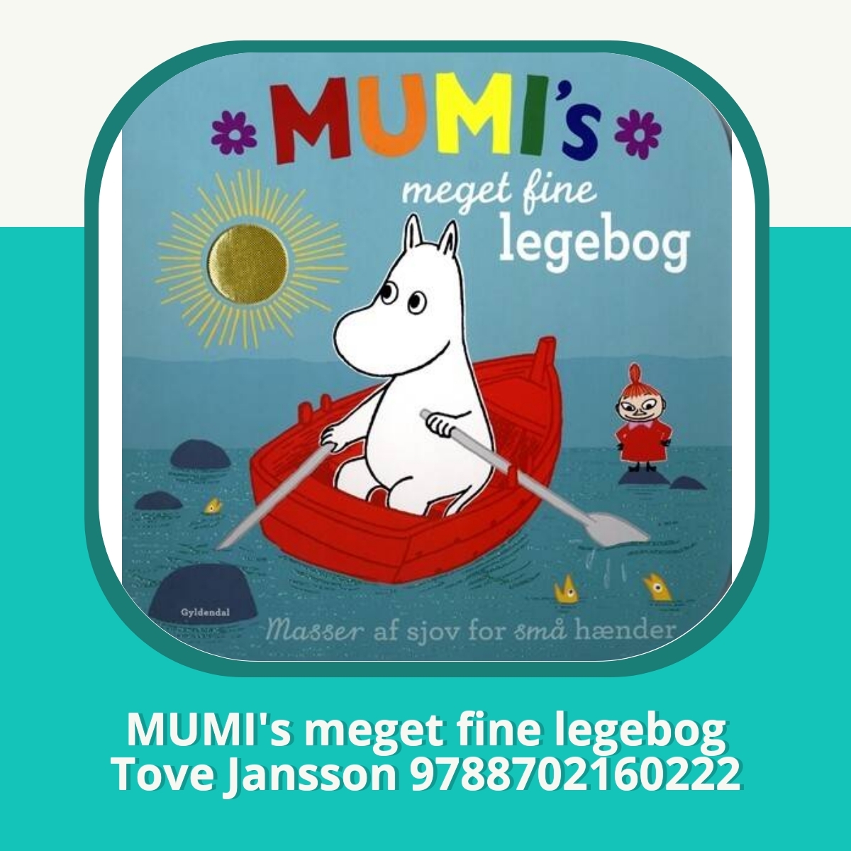Anmeldelse af MUMI's meget fine legebog Tove Jansson 9788702160222