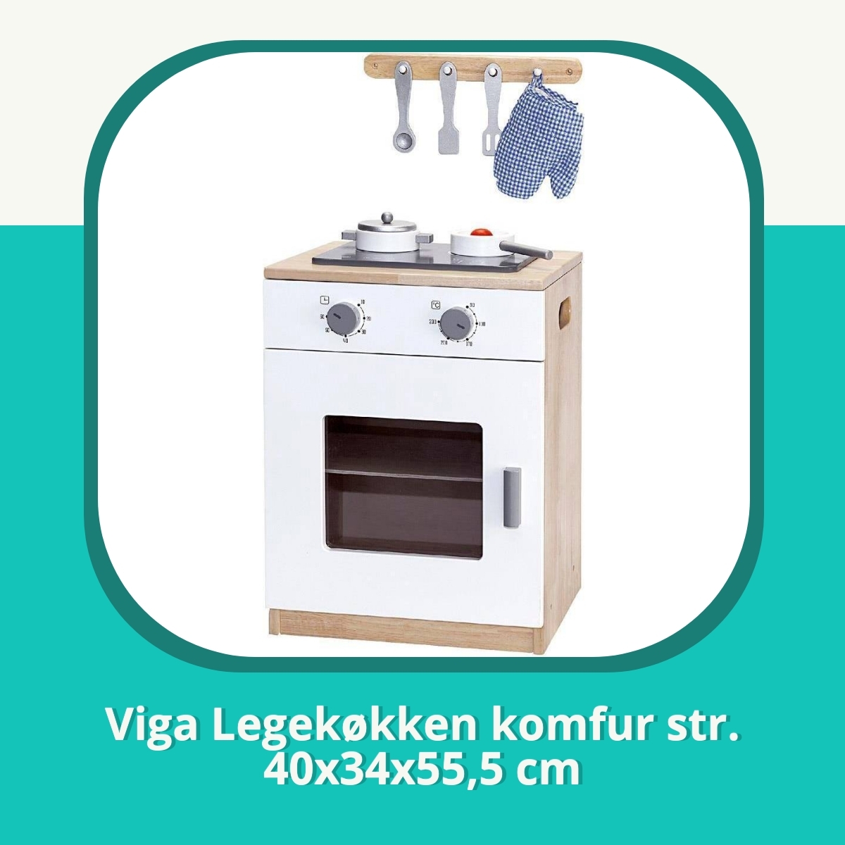 Anmeldelse af Viga Legekøkken komfur str. 40x34x55,5 cm