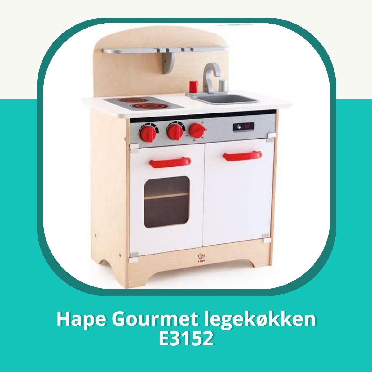 Anmeldelse af Hape Gourmet legekøkken E3152