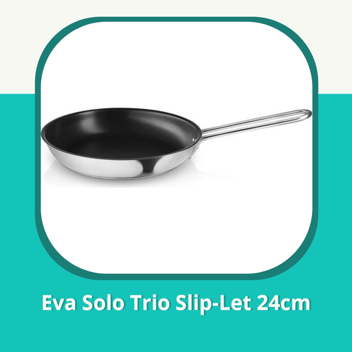 Anmeldelse af Eva Solo Trio Slip-Let 24cm