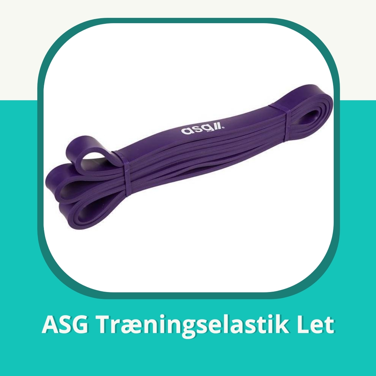 Anmeldelse af ASG Træningselastik Let