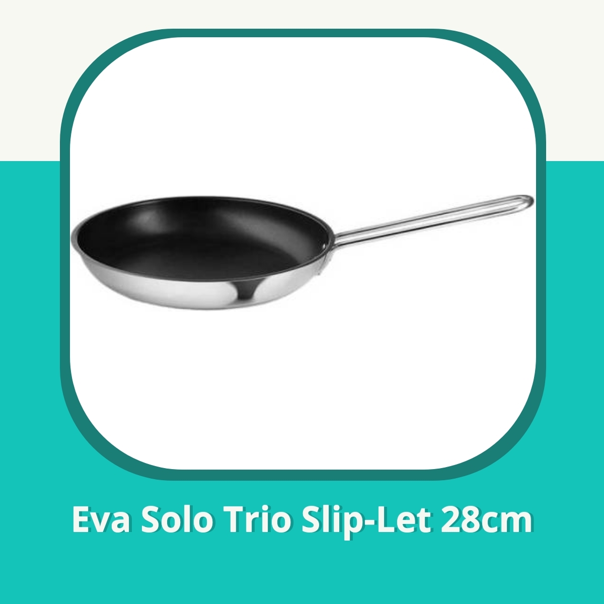 Anmeldelse af Eva Solo Trio Slip-Let 28cm