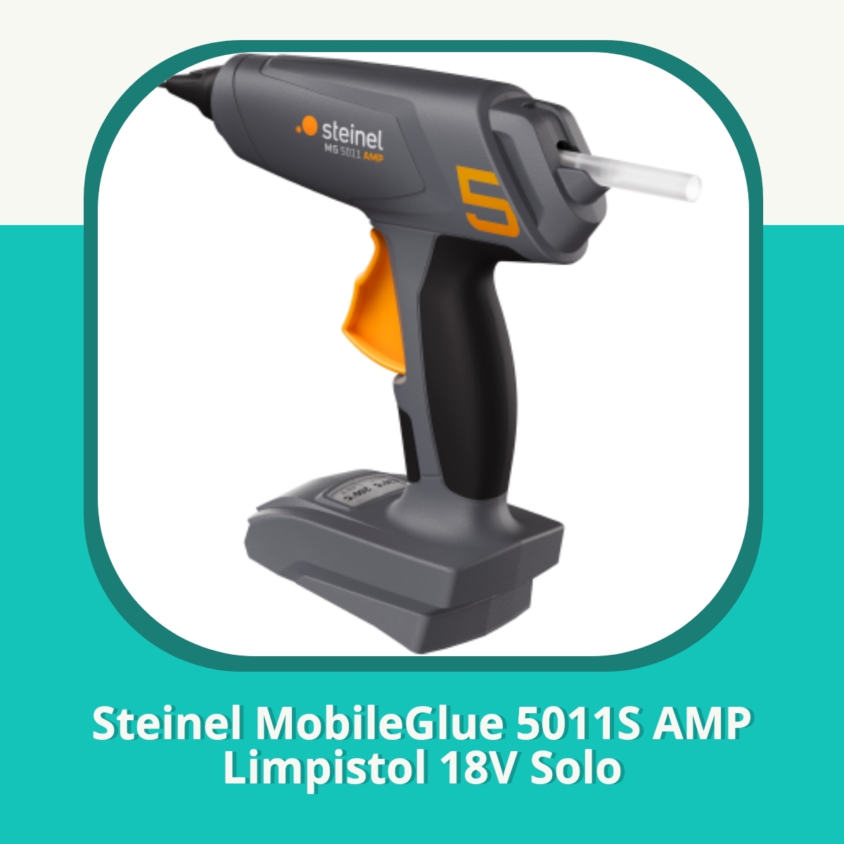 Recension af Steinel MobileGlue 5011S AMP Limpistol 18V Solo