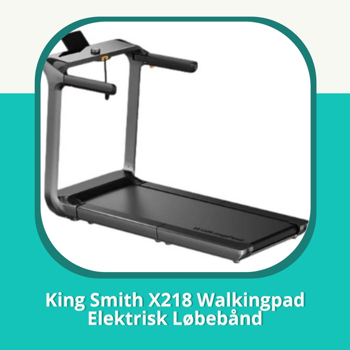 Anmeldelse af King Smith X218 Walkingpad Elektrisk Løbebånd